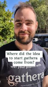 Where did the insight to start gathera come from? We asked Peter what it  was for him. , #hydroponics #startup #gardening #gathera