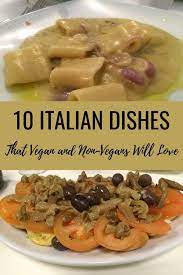 10 Vegan Italian Dishes Youve Never Heard Of Before Italian Pasta Dishes Vegan Italian Italian Dishes