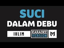 List download lagu mp3 lagu suci dalam debu (04:59 min), last update jun 2021. Download Iklim Suci Dalam Debu Karaoke 3gp Mp4 Codedwap