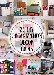 23 Diy Organization Decor Ideas A Little Craft In Your Day Organization Decor Diy Office Organization Diy Office