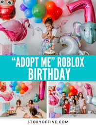 7th Birthday Party Theme Ideas For Boy 7th Birthday Party Roblox Adopt Me Style The Story Of Five In 2020 Creative Birthday Party Ideas Kids Party Decorations Birthday Party Themes