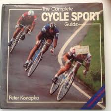 The Complete Cycle Sport Guide By Peter Konopka Is The Best Book On Cycling I Ve Ever Found It Teaches You How Sports Cycle Road Bike Vintage Road Bike Parts
