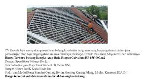 Atap baja ringan punya banyak kelebihan, yaitu ketahanannya, ringan, dan memudahkan proses pembangunan. Biaya Pasang Atap Baja Ringan Atapbajaringangalvalumsurabayaatapbajaringangalvalumsurabaya