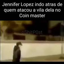 Pls guys dont forget to subscribe to my channel #jennifer lopez #jlo#coinmaster #google #googleplay #apps #install. Jennifer Lopez Indo Atras De Quem Atacou A Vila Dela No Coin Master Ifunny