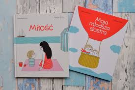 Translated by linda burgess ‧ release date: Ksiazki Z Milosci 2 Milosc I Moja Mlodsza Siostra Astrid Desbordes Dzin Z Tomikiem