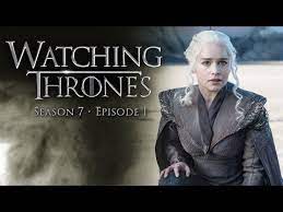Game Of Thrones Season 7 Ep 1 Dragonstone Watching Thrones Youtube