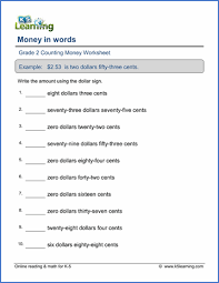 These are super direct worksheets for writing numbers in words in both manuscript and cursive writing: Grade 2 Counting Money Worksheets Free Printable K5 Learning