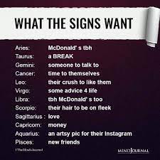 Similar to the other this zodiac also has two horas. What Each Zodiac Sign Want