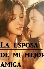 La esposa de mi mejor amiga