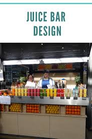 Juice Bar Design Idea Juice Bar Design Food Stall Design Juice Bar Interior