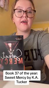 Book 37: Sweet Mercy by K.A. Tucker! This book was jaw-dropping to say the  least, I wouldn’t say dark romance but definitely spicy! Just what I had  been looking for! #booktok #augusttbr #sweetmercy ...