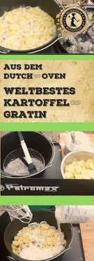Kartoffelauflauf Aus Dem Dutch Oven Kartoffelauflauf Kartoffelgratin Rezept Kartoffelgratin