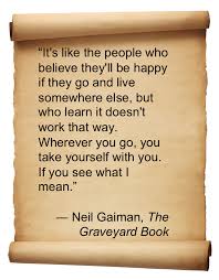 Pin By Laura K Zimmermann On Words To Ponder The Graveyard Book Think Happy Thoughts Book Quotes