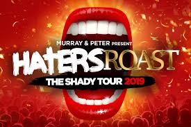 Did this one hit hard haters?. Haters Roast The Shady Tour House Of Blues