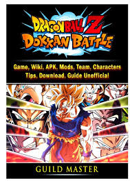 Dokkan battle mod apk (god mode, high damage), a popular title from bandai with the familiar. Dragon Ball Z Dokkan Battle Game Wiki Apk Mods Team Characters Tips Download Guide Unofficial Master Guild 9780359970810 Amazon Com Books
