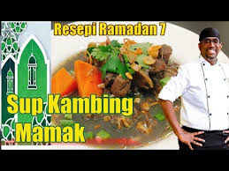 Resepi ini saya terpaksa olah sedikit kerana ketiadaan tulang kambing untuk penyediaan broth. Sup Kambing Mamak Resepi Bulan Ramadan Youtube