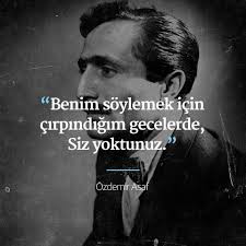 Ozdemir Asaf Ilham Verici Sozler Ozlu Sozler Ilham Veren Alintilar