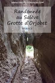 Randonnee Au Saleve Par La Grotte D Orjobet Randonnee Haute Savoie Idee Vacances Sentiers