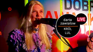 Daria barbara zawiałow, po mężu kaczmarek (ur. Daria Zawialow Krol Lul Lyrics L Hit Com Lyrics