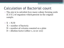 A mathematical representation of the diluction factor. Bacterial Count Ppt Video Online Download