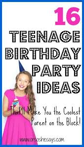 Birthday Party Ideas Teenage 16 Pin On Birthday Printables Gift Ideas