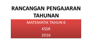 Diharap penyusunan bagi rpt tahun 6 ini memberi ruang kepada calon upsr untuk menyiapkan diri menghadapi peperiksaan upsr nanti. Rancangan Pengajaran Tahunan Matematik Tahun 6 Kssr 2016 Pendidik2u