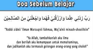 Doa belajar yang pertama ini adalah doa minimal yang singkat yang harus di baca oleh seorang penuntut ilmu sebelum belajar, dan doa ini sangat mudah dan kita sebagai seorang muslim pasti. Doa Sebelum Belajar Lengkap Dengan Artinya Mediasiana Com Media Pembelajaran Masakini