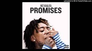 Check spelling or type a new query. Wiz Khalifa Promises Cdq The Wiz Wiz Khalifa New Music