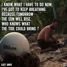 We live and we die by the clock, that's all we have. Cast Away Http Bit Ly 1kq15is Castaway Tomhanks Wilson Movie Quote Good Life Quotes Life Quotes Cast Away Quotes