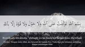 Bacaan doa sebelum masuk ke tandas rumi dan jawi dari alif sofia. Doa Keluar Rumah Rumi
