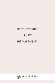 Interior Design Quotes To Ignite Your Inspiration Interior Design Quotes Design Quotes Design Quotes Inspiration