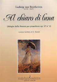 Al chiaro di luna (apocrifo); Al Chiaro Di Luna Adagio Dalla Sonata Per Pianoforte Op 27 N 2 Ludwig Van Beethoven Libro Usato Pizzicato P 152 E Ibs