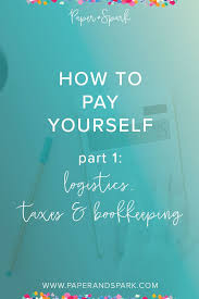 How To Pay Yourself Part 1 Taxes Bookkeeping Small Business Bookkeeping Small Business Tax Business Finance