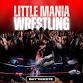 Little Mania Midget Wrestling – Diamondhead, MS