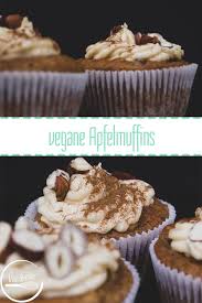 Vegane Apfelmuffins Mit Suss Saurer Apfel Zimt Buttercreme Rezept Vegan Backen Apfelmuffins Vegane