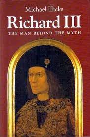 Michael hicks 0002 — university of hertfordshire, hatfield, uk. Richard Iii By Michael Hicks