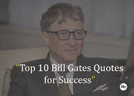 Just in case you are wondering, he holds only 4.5% of microsoft, and according to the bloomberg billionaires index, most of gates's assets are held in cascade investment llc, an anyway, here are 15 of bill gates awesome and inspiring quotes. Top 10 Motivational Quotes For Employees By Bill Gates Rt