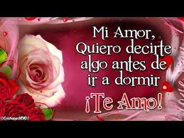 Buenas Noches Amor Te Espero En Mis Suenos No Tardes Para Ti Con Todo Mi Amor Youtub Buenas Noches Amor Mio Buenas Tardes Mi Amor Poemas De Buenas Noches