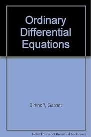 Ordinary Differential Equations : Birkhoff, Garrett, Rota, Gian-Carlo:  Amazon.de: Books