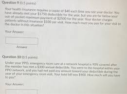 Contact us for a free consultation and learn how to get help with high medical costs. Solved Question 9 0 5 Points Your Health Insurance Requ Chegg Com