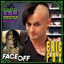 ERIC FOX is a featured artist at Sinister Creature Con Fall 2018! Eric Fox  has been in the entertainment business for over 20 years as a freelance  special effects artist. He was