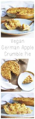 Vegan German Apple Crumble Pie Recipe Vegan Desserts Vegan Dessert Recipes Apple Crumble Pie
