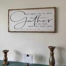 We have everything you need to coordinate your dream dining room in any style & color. Gather Sign For Where Two Or Three Gather In My Name Matthew Etsy In 2021 Gather Wood Sign Gather Sign Dining Room Decor