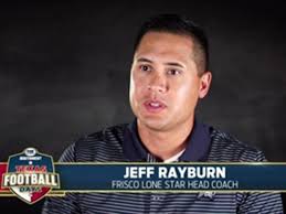 Frisco Star Coach Jeff Rayburn: Football in Texas is the best ' Texas  Football Days