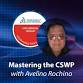 Preparation for the CSWP Exam - With Avelino Rochino event image