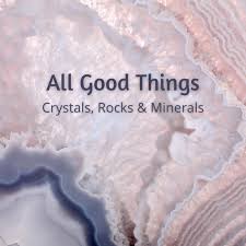 Profile for All Good Things, Crystals, Rocks & More‎‎