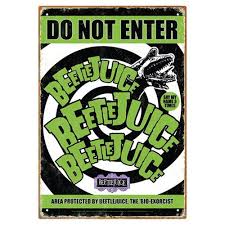 Beetlejuice's neighbor, a big fluffy brown monster who wears a cowboy hat and speaks with a western dialect. Beetlejuice Do Not Enter Tin Sign Buy Online In Cambodia At Cambodia Desertcart Com Productid 70740496