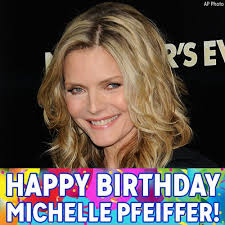 Happy Birthday to the beautiful Michelle Pfeiffer!