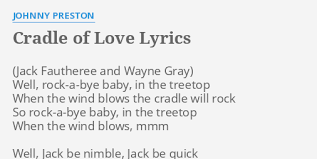 Apple to zebra nursery rhymes. Cradle Of Love Lyrics By Johnny Preston Well Rock A Bye Baby In