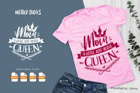 In free cut files svg on july 13, 2018. Mom Quotes T Shirt Free Svg Design Free Svg Files To Download And Create Your Own Diy Projects Using Your Cricut Explore Silhouette Cameo And More Find Quotes Fonts And A